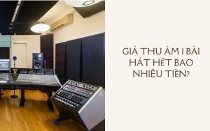 Giá Thu Âm 1 Bài Hát Ở Cần Thơ: Bảng Giá Chi Tiết & Kinh Nghiệm Chọn Studio