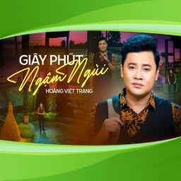 Lời Bài Hát Giây Phút Ngậm Ngùi - Hoàng Việt Trang
