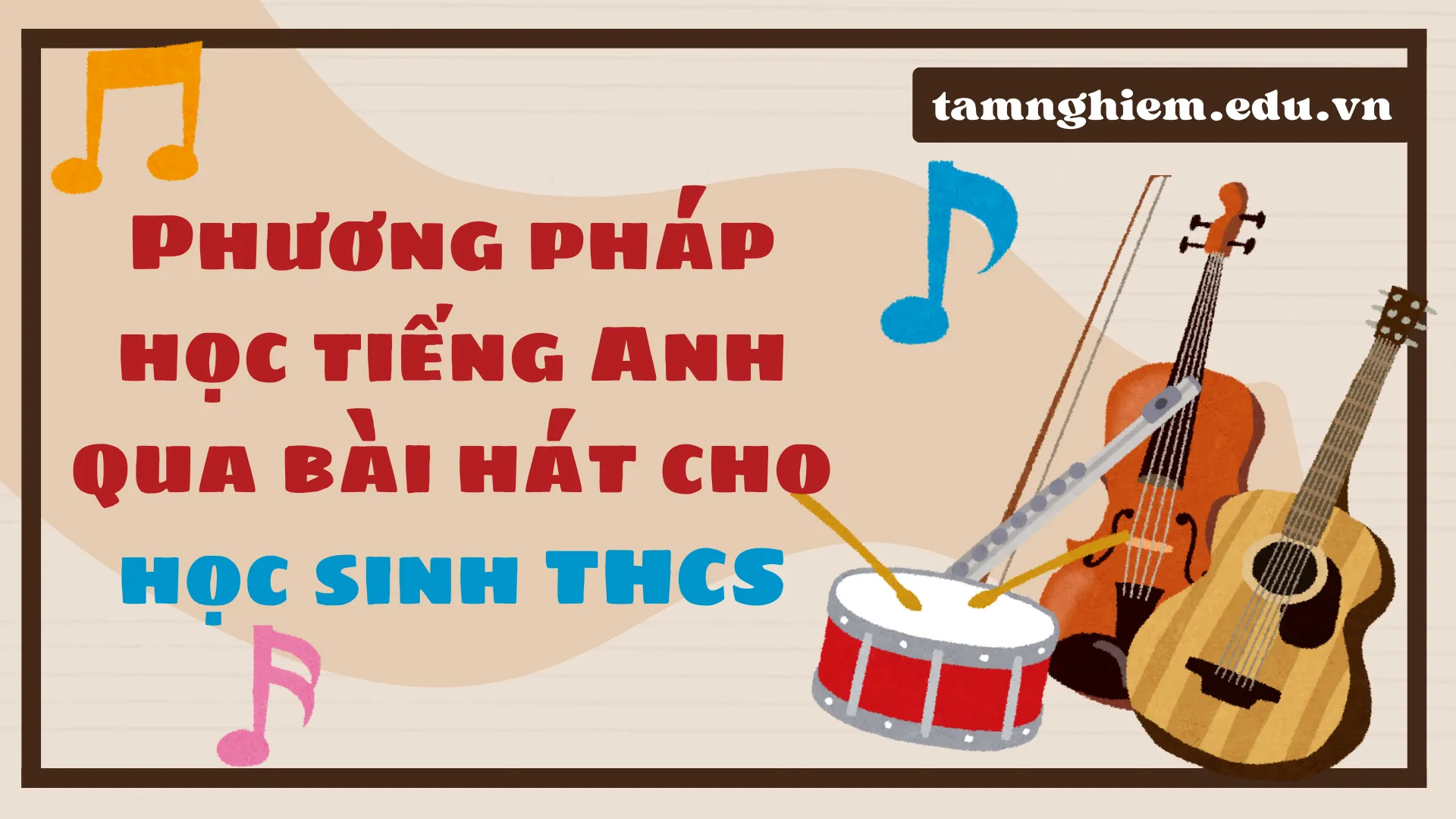 Phương pháp học tiếng Anh qua bài hát cho học sinh THCS