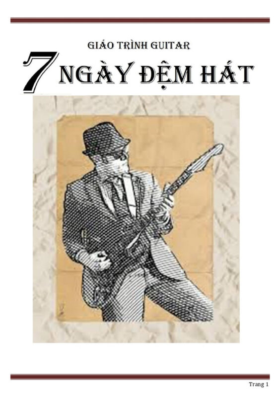 Giáo Trình Guitar Đệm Hát Cơ Bản: Hướng Dẫn Toàn Diện Cho Người Mới Bắt Đầu