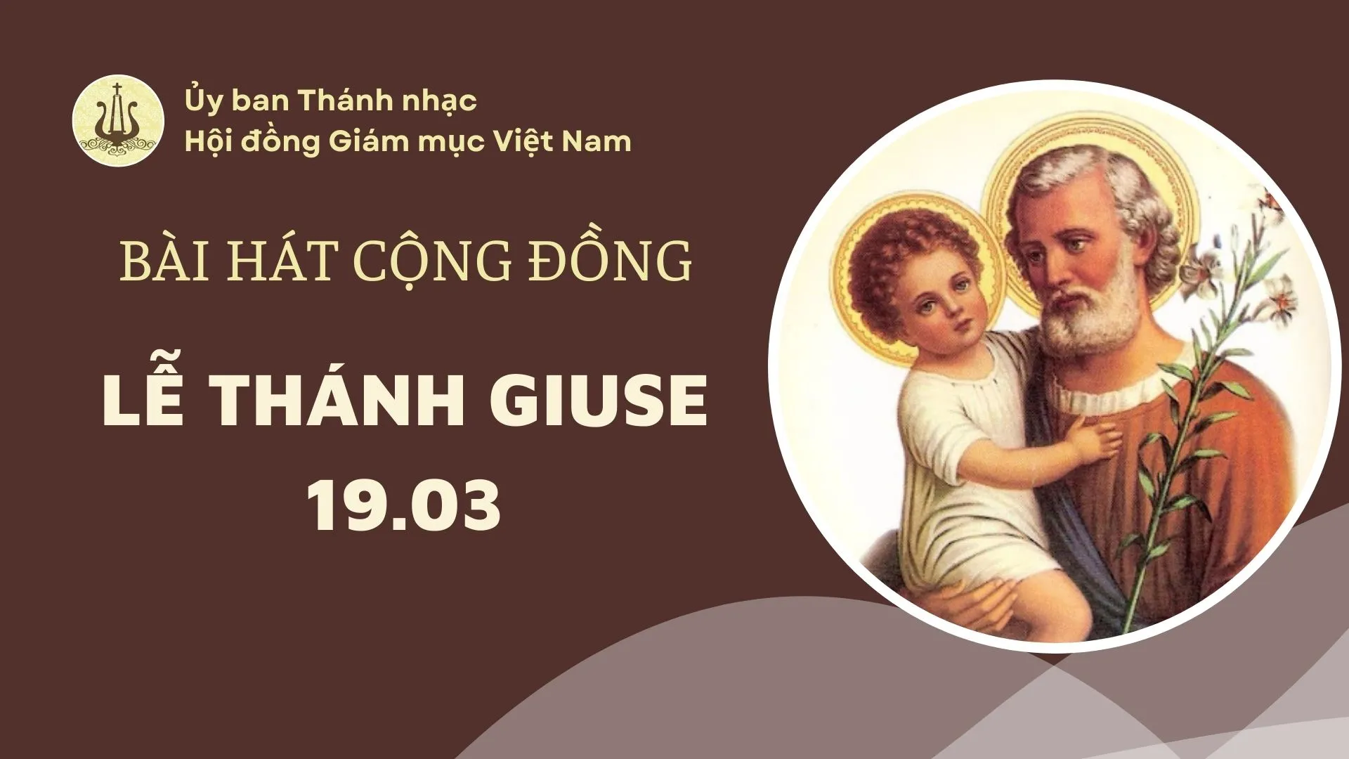 Bài hát cộng đồng Lễ Thánh Giuse 19/03