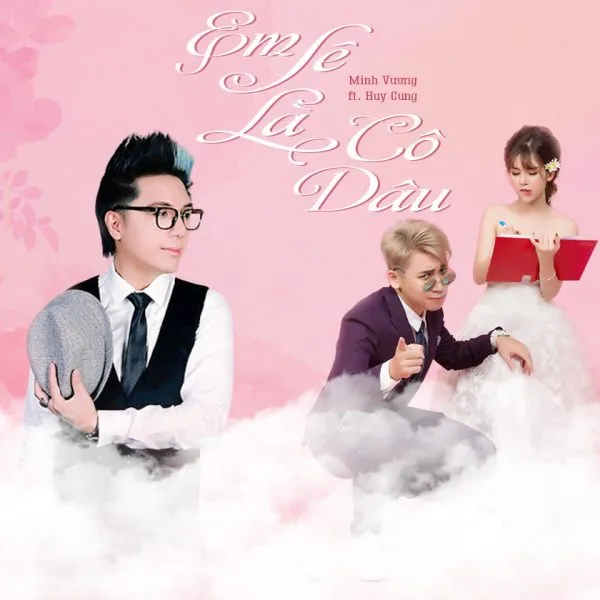 Em Sẽ Là Cô Dâu - bài hát mang ý nghĩa sâu sắc cho đám cưới