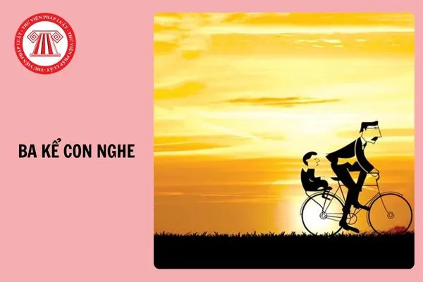 Lời bài hát Ba Kể Con Nghe? Hợp âm bài hát Ba Kể Con Nghe đầy đủ?
