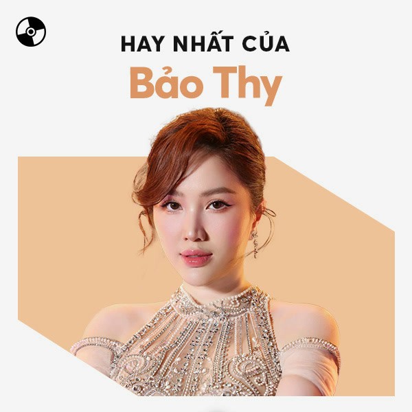 Top 10 Ca Khúc Hay Nhất Của Bảo Thy: Playlist Nhạc Đình Đám Không Thể Bỏ Lỡ
