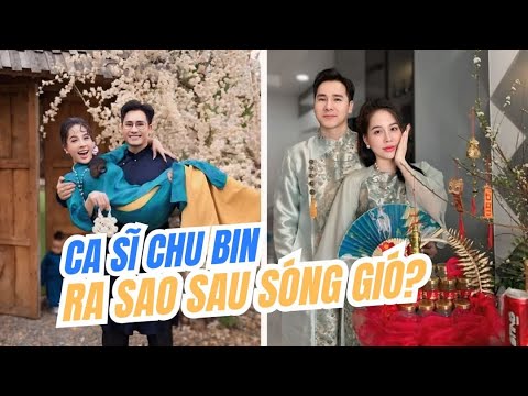 Những bản hit làm nên tên tuổi của ca sĩ Chu Bin: Phân tích thành công