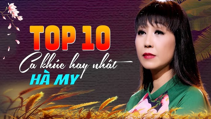 Những Bài Hát Hay Nhất và Thành Công Nhất Của Hà My: Nghe và Cảm Nhận