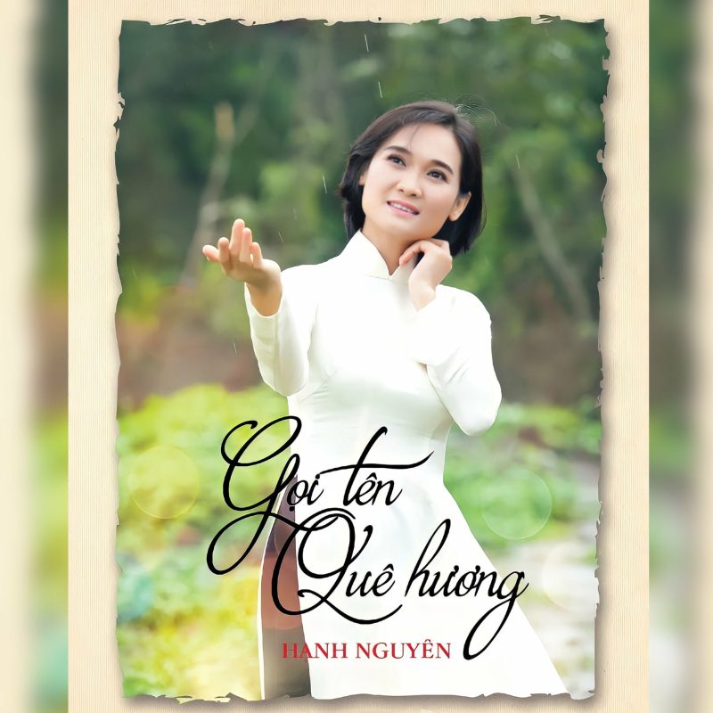 Các album và ca khúc nổi tiếng nhất của ca sĩ Hạnh Nguyên: Danh sách, đánh giá và link nghe nhạc