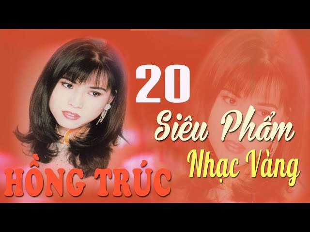 Sự nghiệp âm nhạc của ca sĩ Hồng Trúc: Các cột mốc đáng nhớ và thành tựu