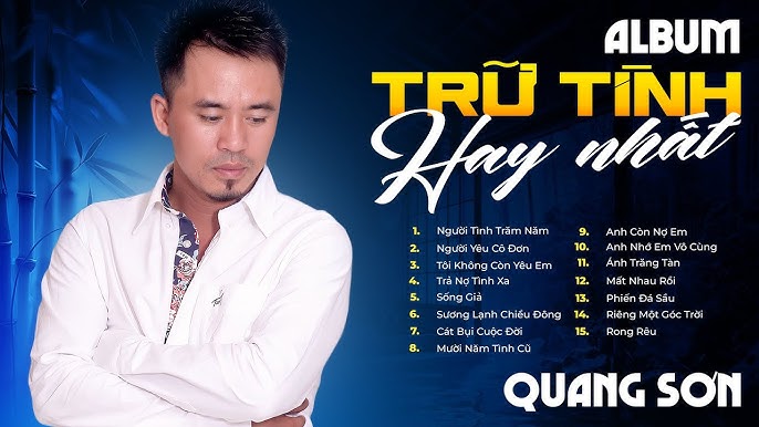 Những Ca Khúc Hay Nhất Của Quang Sơn: Tuyển Chọn Không Thể Bỏ Qua