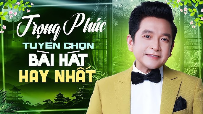 Sự Nghiệp Âm Nhạc Của Trọng Phúc: Các Album, Bài Hát Nổi Tiếng & Phong Cách