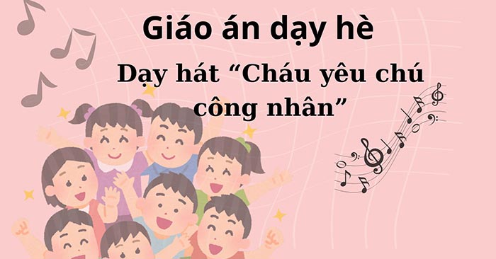 Giáo án dạy hát "Cháu yêu cô thợ dệt": Hướng dẫn chi tiết và toàn diện
