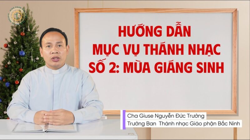Hướng Dẫn Chi Tiết Các Bài Hát Lễ Giáng Sinh Ban Ngày 2024