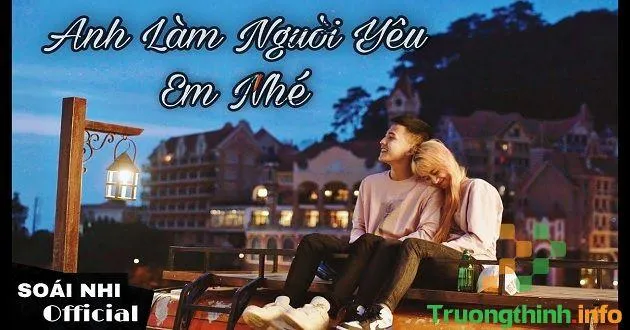 Lời bài hát Anh làm người yêu em nhé (em muốn nói em yêu anh rồi cậu bé)