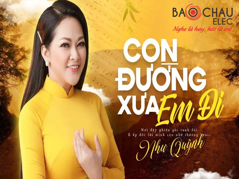 Lời bài hát Con Đường Xưa Em Đi - Như Quỳnh. Bản Chuẩn