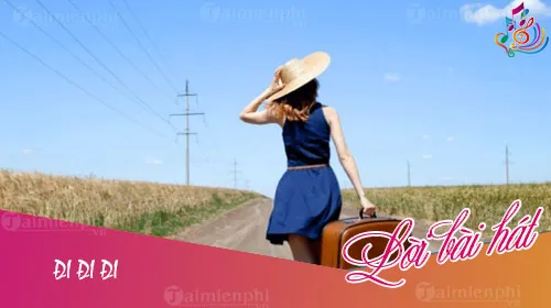 Lời bài hát Đi đi đi