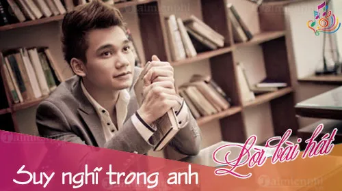 loi bai hat suy nghi trong anh