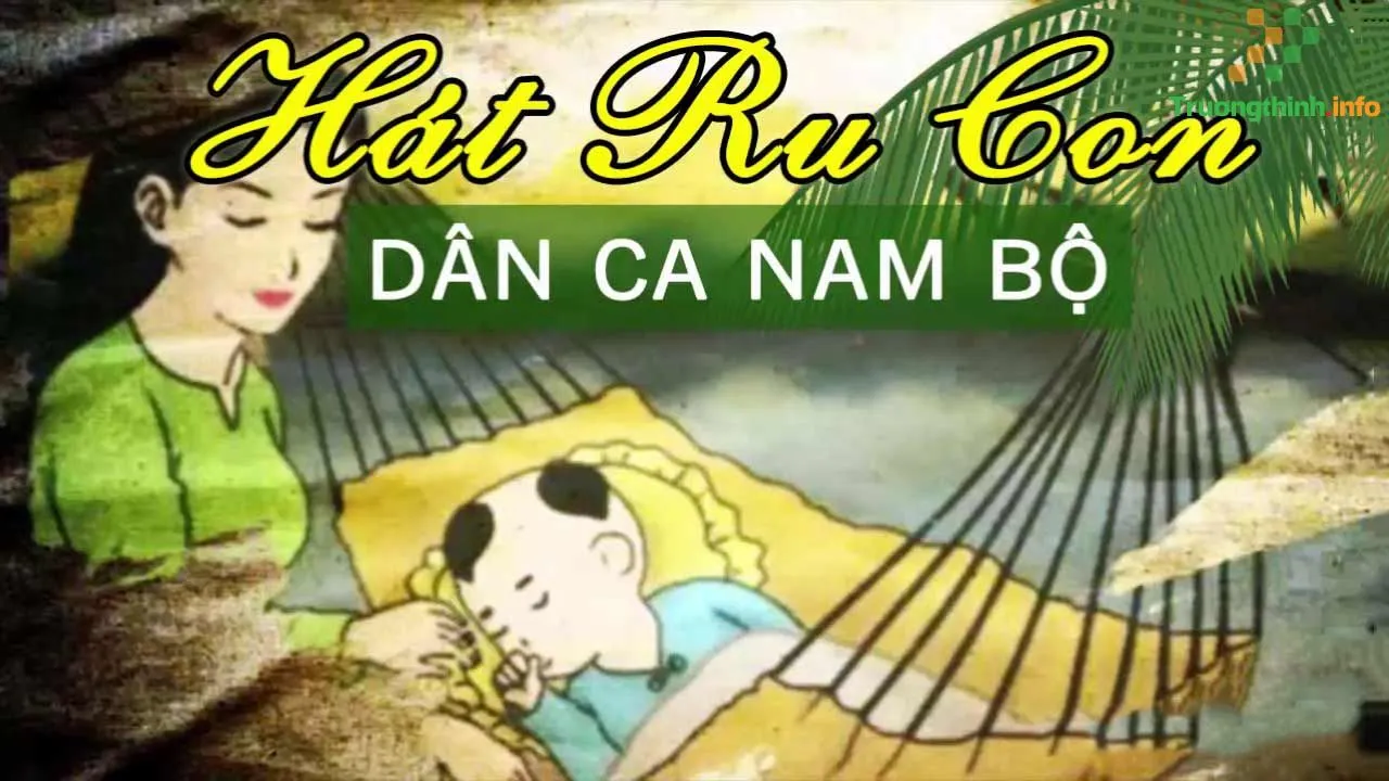 Lời những bài hát ru con miền Nam Bộ hay nhất