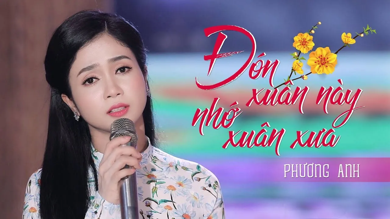 Lời bài hát (Lyrics) ”Đón xuân này nhớ xuân xưa” – Ca khúc nhạc xuân bất tử