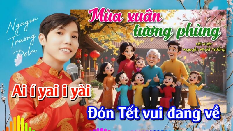 Lời Bài Hát Mùa Xuân Đến: Giai Điệu Rộn Ràng Đón Tết Việt