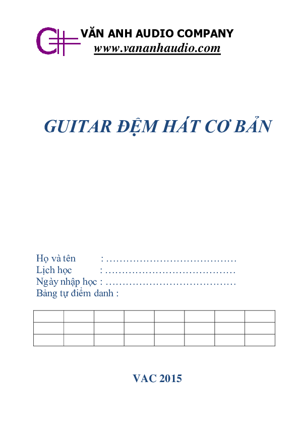 Giáo Trình Guitar Đệm Hát Cơ Bản: Hướng Dẫn Toàn Diện Cho Người Mới Bắt Đầu