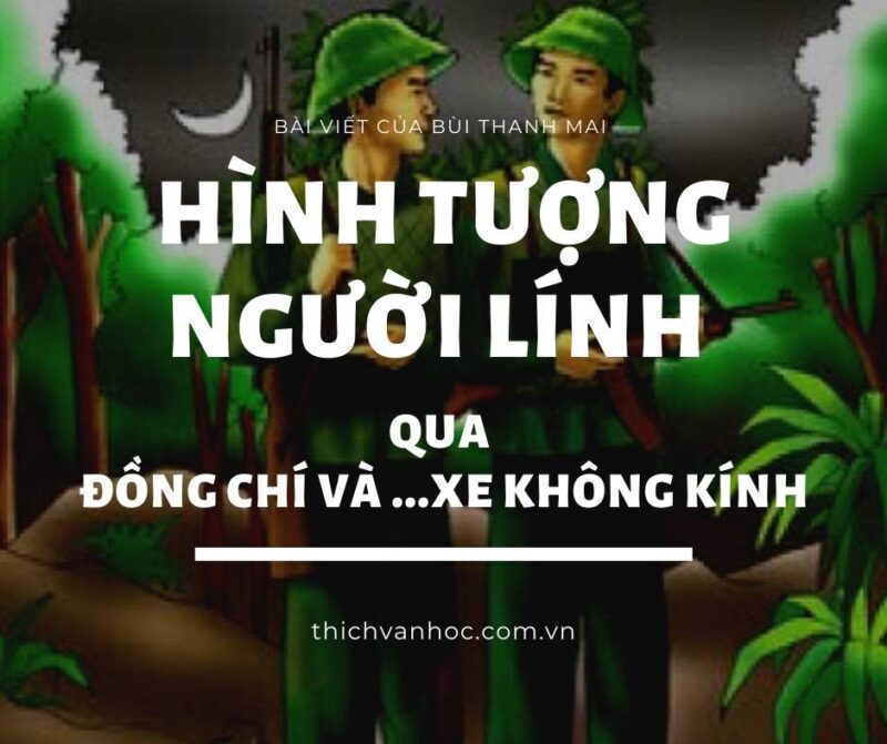 Phân Tích "Bài Thơ Về Tiểu Đội Xe Không Kính": Biểu Tượng Sức Sống Vượt Lên Gian Khó