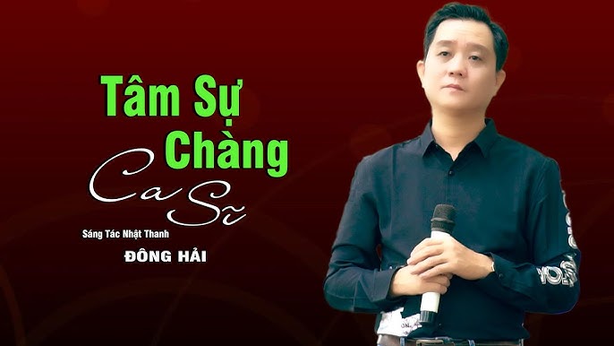 Nhạc sĩ Đông Hải: Cuộc đời và Hành trình đến với Âm nhạc