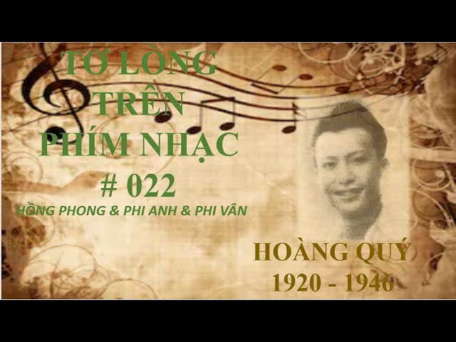 Tuyển tập những tác phẩm bất hủ của nhạc sĩ Hoàng Quý