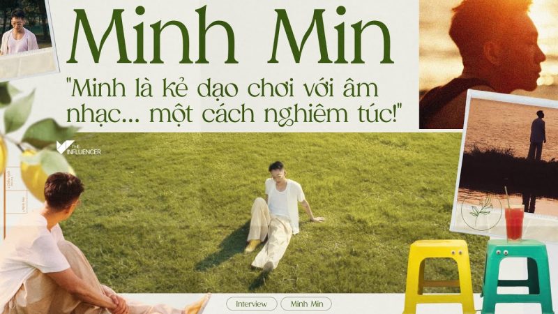 Phong cách âm nhạc và triết lý sáng tạo của Minh Min