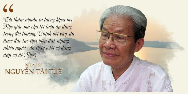 Những tác phẩm âm nhạc bất hủ làm nên tên tuổi Nguyễn Tài Tuệ