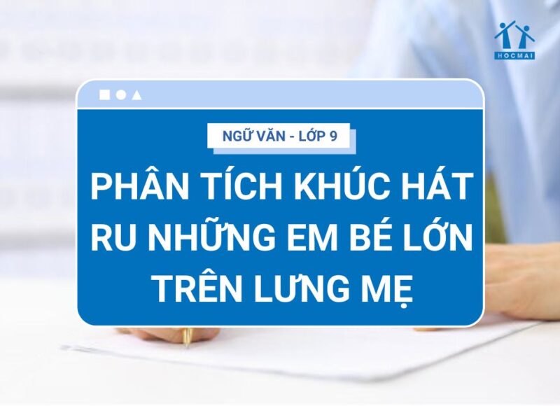 Phân Tích Sâu Sắc "Khúc Hát Ru Trên Lưng Mẹ": Biểu Tượng Tình Yêu và Lòng Yêu Nước