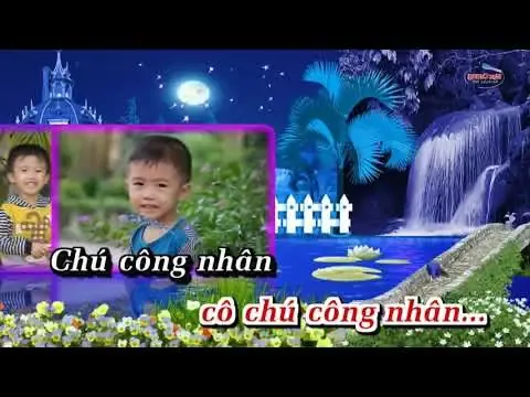 Bài Hát Cháu Yêu Cô Chú Công Nhân Beat Chuẩn