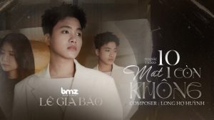 10 Mất 1 Còn Không - Lê Gia Bảo