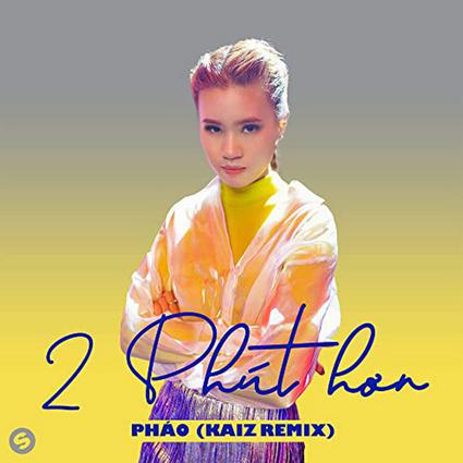 2 phút hơn - Pháo