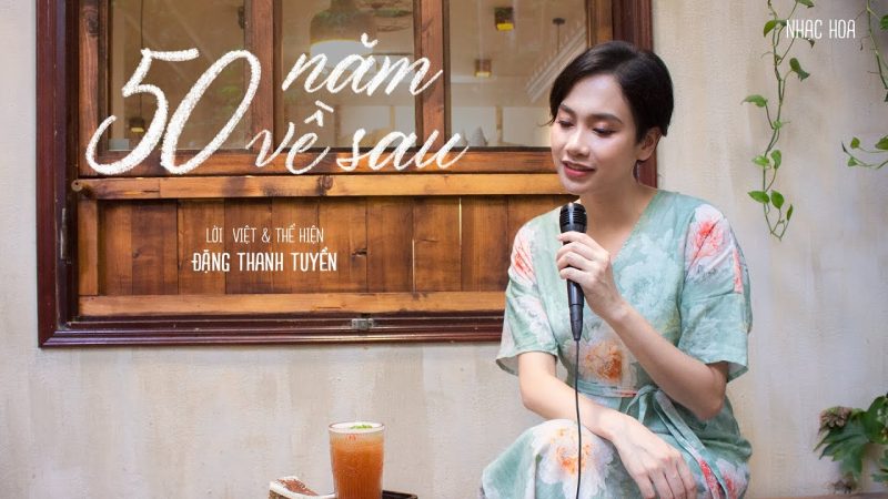 50 Năm Về Sau - Đặng Thanh Tuyền