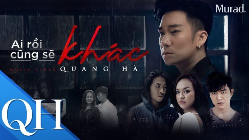 Ai rồi cũng sẽ khác - Quang Hà