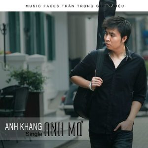Anh Mơ - Anh Khang