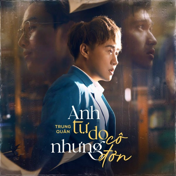 Anh Tự Do Nhưng Cô Đơn - Trung Quân