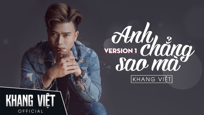 Anh chẳng sao mà - Khang Việt