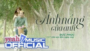 Ánh nắng của anh - Đức Phúc