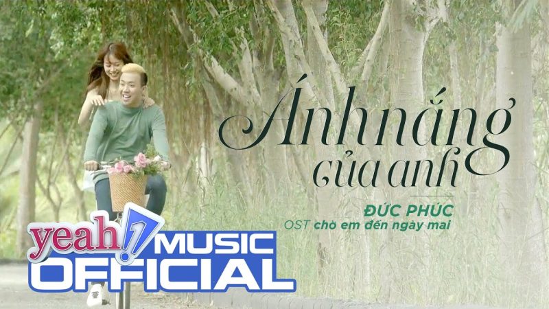 Ánh nắng của anh - Đức Phúc