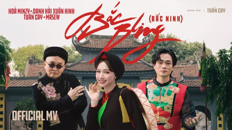 Bắc Bling - Hòa Minzy ft NS Xuân Hinh x MASEW x Tuấn Cry