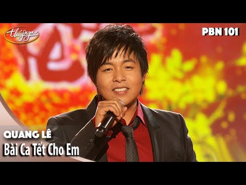 Bài Ca Tết Cho Em - Quang Lê