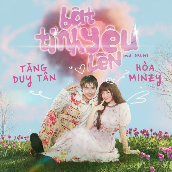 Bật Tình Yêu Lên - Hòa Minzy x Tăng Duy Tân