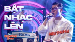 Bật nhạc lên - HIEUTHUHAI