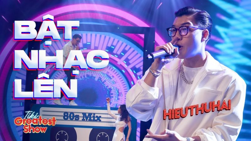 Bật nhạc lên - HIEUTHUHAI