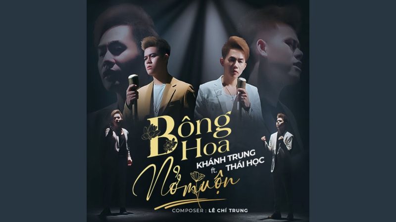 Bông Hoa Nở Muộn - Thái Học ft Khánh Trung