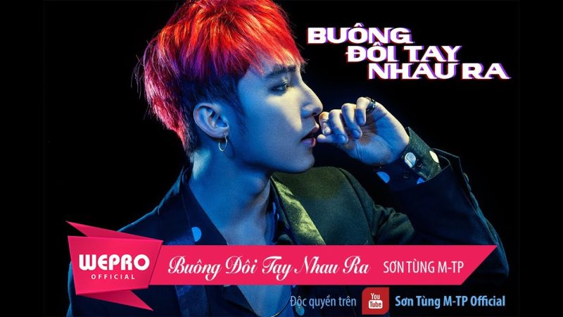 Buông đôi tay nhau ra - Sơn Tùng M-TP