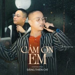 Cảm ơn em - Đặng Thiên Chí