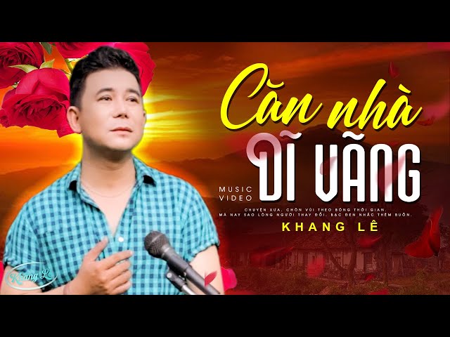 Căn nhà dĩ vãng - Quang Lê
