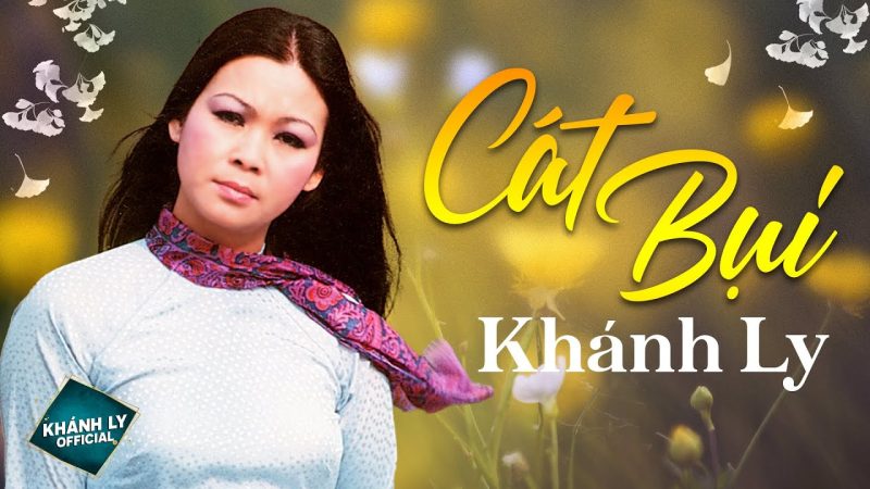Cát Bụi - Khánh Ly